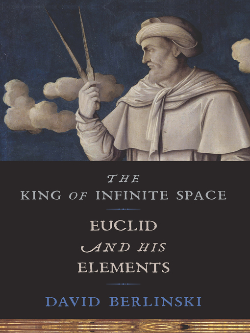 Détails du titre pour The King of Infinite Space par David Berlinski - Disponible